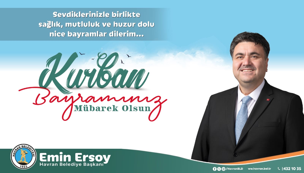 Havran Belediye Başkanı Ersoy’dan bayram mesajı 