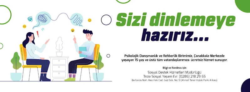 Sizi Dinlemeye Hazırız…